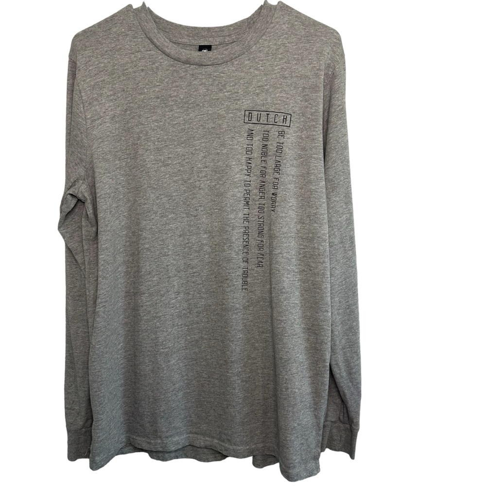 Dutch Bros Heather Gray Long Sleeve Tee “Be Too Large For Worry…”